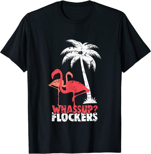 Discover Whassup? Flockers Funny Pink Flamingo Whats Up T-shirt