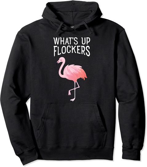 Discover Whats Up Flockers Funny Pink Flamingo Pullover Hoodie