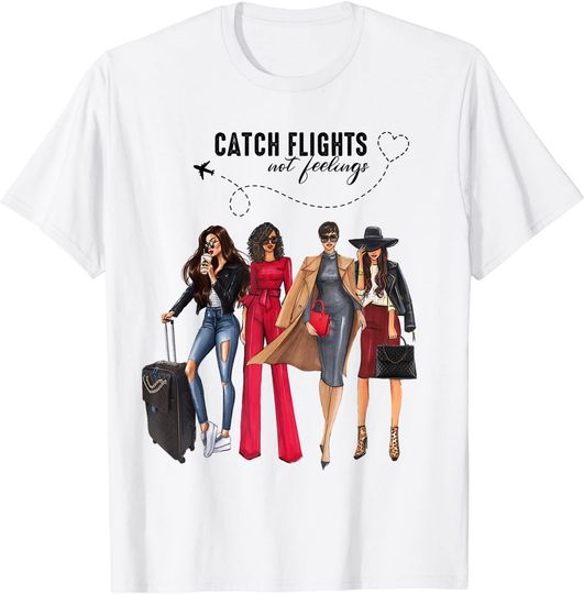 Discover Catch Flights Not Feelings Travel Summer Vacation T-Shirt