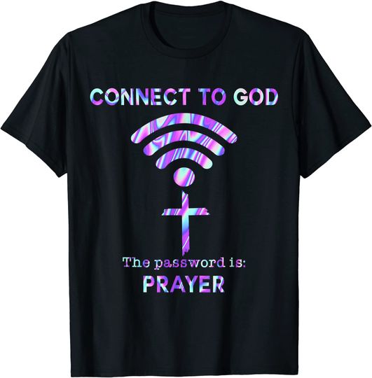 Discover Connect To God The Password Is Prayer Wifi Jesus Cross T-Shirt