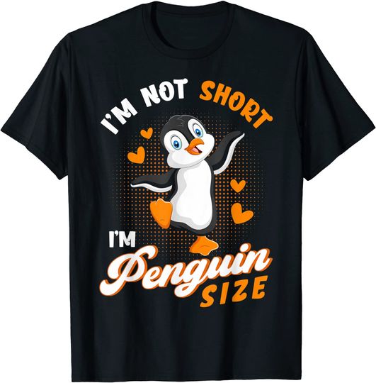 Discover I'm Not Short I'm Penguin Size T-Shirt