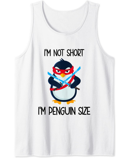 Discover I'm Not Short I'm Penguin Size Tank Top