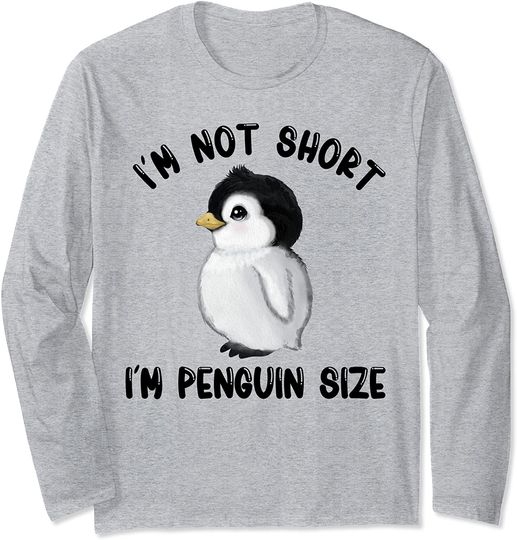 Discover I'm Not Short I'm Penguin Size Long Sleeve T-Shirt