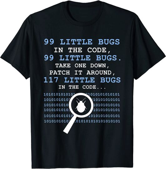 Discover 99 Little Bugs In The Code T-shirt