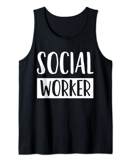 Discover Social Worker Quotes Tank Top