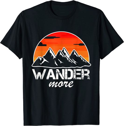 Discover Wander More Wanderer Walker And Hiker T-Shirt