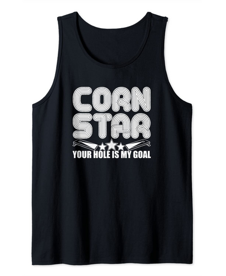Discover Your Hole Is My Goal Corn Star Cornhole Tank Top