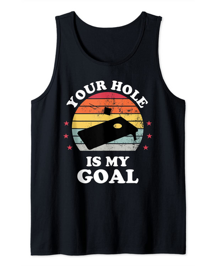 Discover Your Hole Is My Goal Cornhole Player Corn Star Tank Top