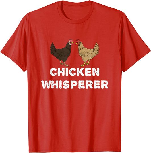 Discover Chicken Whisperer Funny Pet Chicken Country Gift T-Shirt