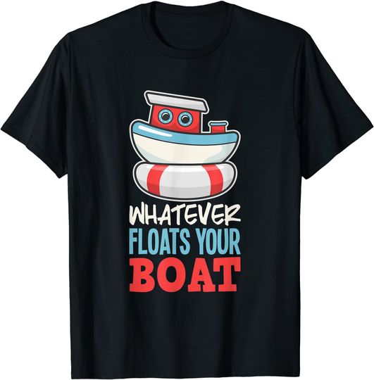 Discover Whatever Floats Your Boat Boating Gift T-Shirt
