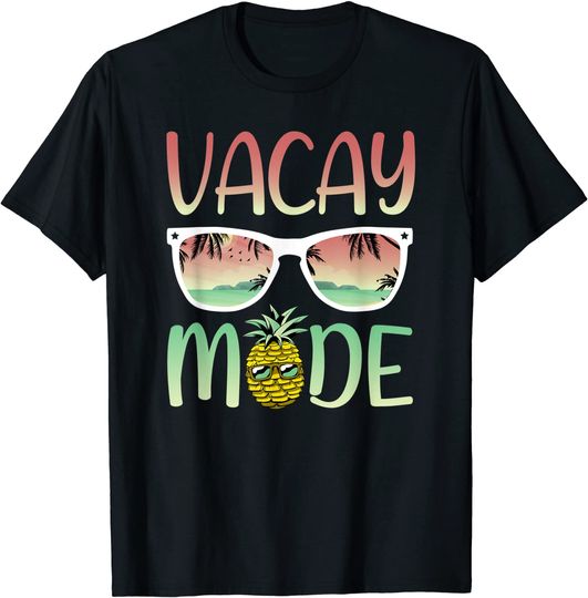 Discover Vacation Mode On | Ananas With Sunglasses In Vacay Mode T-Shirt