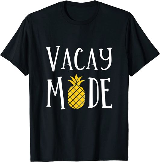 Discover Vacation Mode On Vacay Mode Pineapple Summer Season Vibes Beach T-Shirt