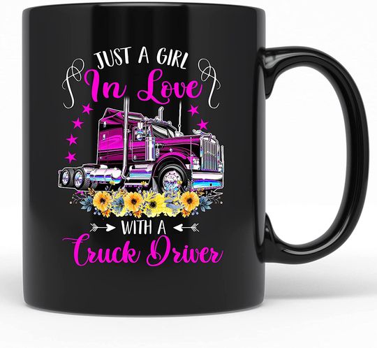 Discover Just A Girl In Love With A Truck Driver Mug