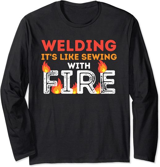 Discover It's Like Sewing With Fire Long Sleeve