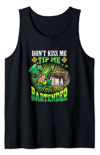 Discover Don't Kiss Me Tip Me I'm A Bartender Tank Top