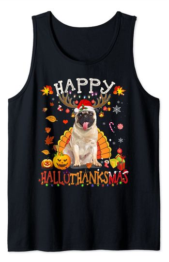 Discover Pug Dog Happy Hallothanksmas Halloween Thanksgiving Tank Top