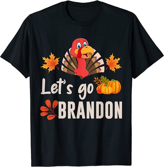 Discover Lets Go Brandon Thanksgiving Turkey T-Shirt