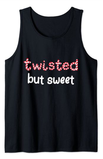 Discover Candy Cane Sweet But Twisted Christmas Tank Top