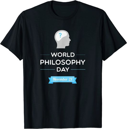 Discover World Philosophy Day T-Shirt