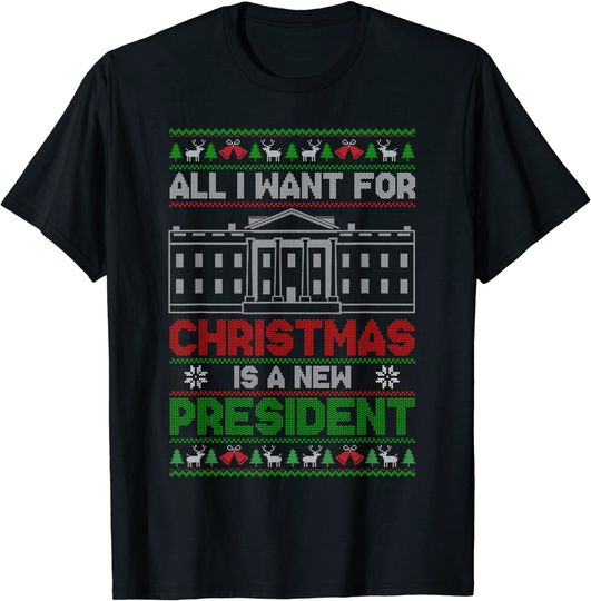 Discover All I Want For Christmas Is A New President T-Shirt