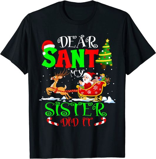 Discover Dear Santa My Sister Did It Christmas T-Shirt