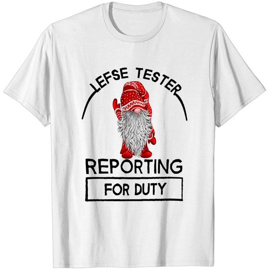 Discover Lefse Tester Reporting for Duty Shirt