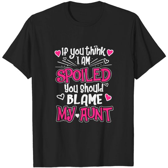 Discover You Should Blame My Aunt Shirt