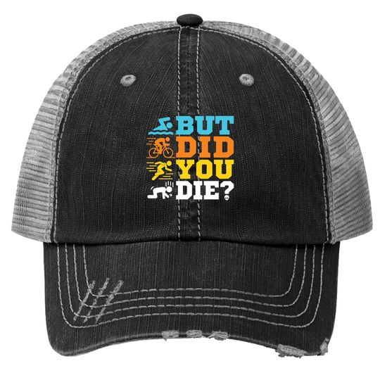 Discover But Did You Die Trucker Hats