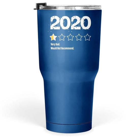 Discover 2020 One Half Star Rating 2020 Very Bad Would Not Recommend Tumbler 30 Oz