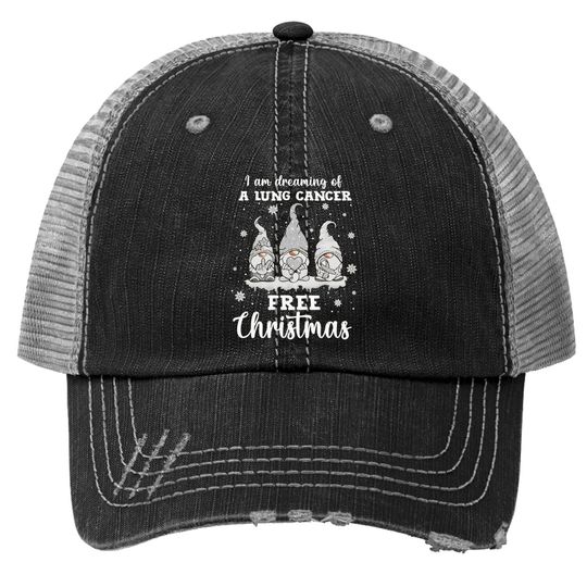 Discover I Am Dreaming Of A Lung Cancer Free Christmas Trucker Hats