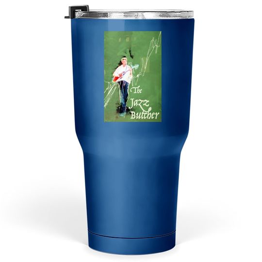 Discover The Jazz Butcher In Green Tumbler 30 Oz