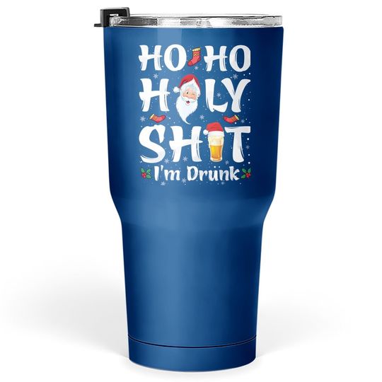 Discover Ho Ho Holy Shit I'm Drunk Santa Tumbler 30 Oz