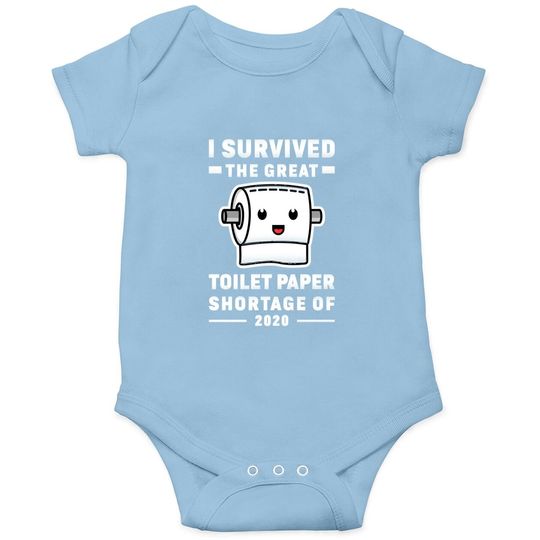 Discover I Survived The Great Toilet Paper Shortage Of 2020 Baby Bodysuit