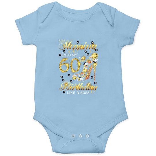 Discover Stepping Into My 60 Birthday Like A Boss 60th B-day Party Baby Bodysuit