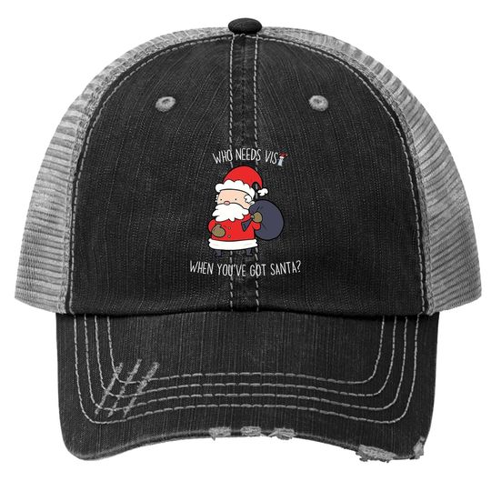 Discover Who Needs Visa When You’ve Got Santa Trucker Hats