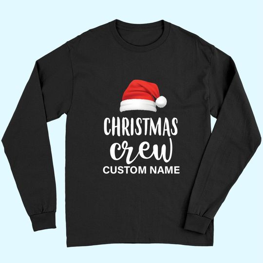 Discover Christmas Crew Custom Name Long Sleeves