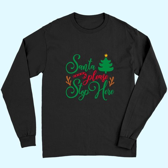 Discover Santa Stops Here In Days Long Sleeves