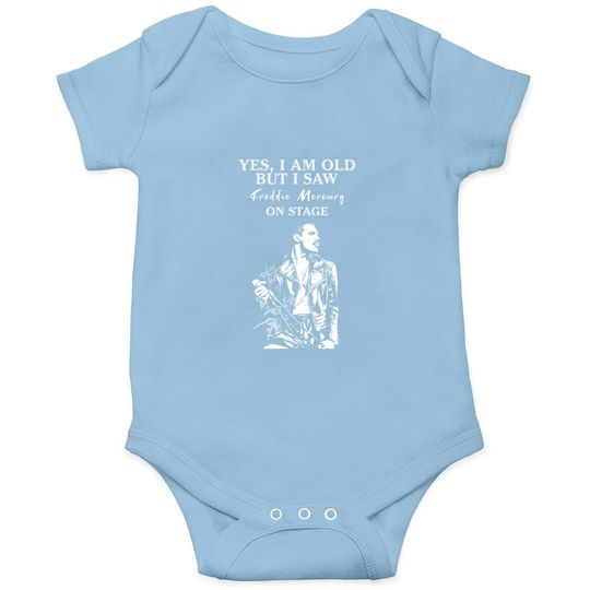 Discover Yes I'm Old But I Saw Freddie Mercury On Stage Baby Bodysuit