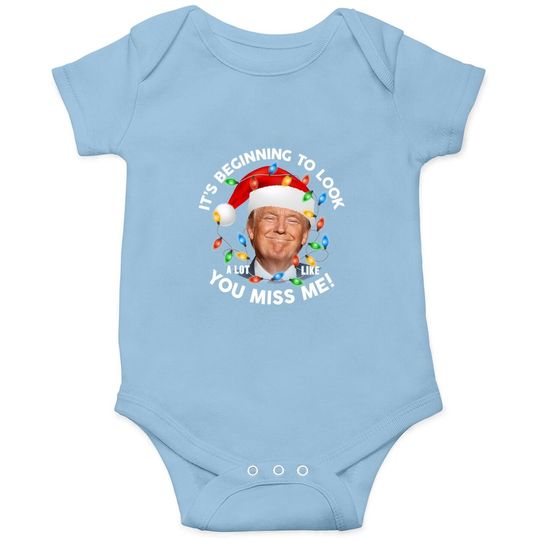 Discover Santa Trump It's Being To Look A Lot Like You Miss Me Baby Bodysuit