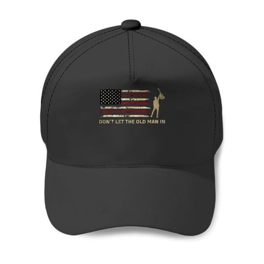 Vintage Don't Let The Old Man In American Flag Guitar  Gifts Baseball Caps