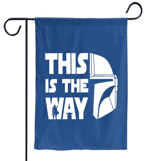 This Is The Way Garden Flags, Mandalorian Garden Flags, Star Way Star Galaxy Edge Garden Flags