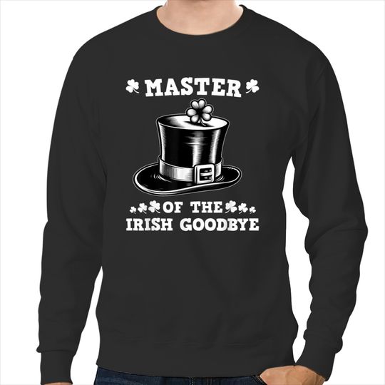 Vintage Master Of The Irish Goodbye St Patrick's Day Clovers trends gifts Sweatshirts