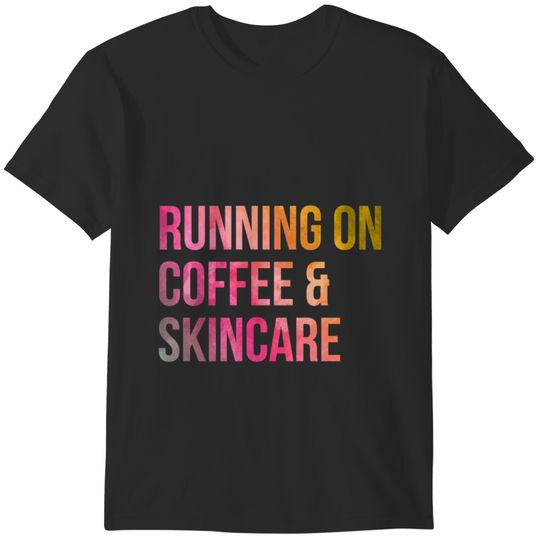 Running on Coffee and Skincare in Watercolor T-Shirts