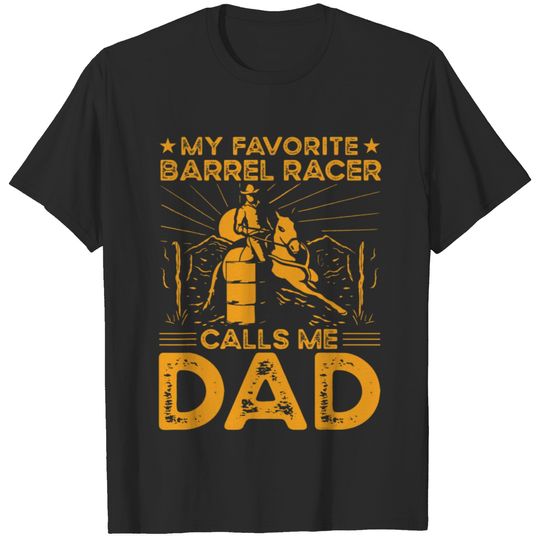Barrel Racer Dad Rodeo Barrel Racing T-Shirts