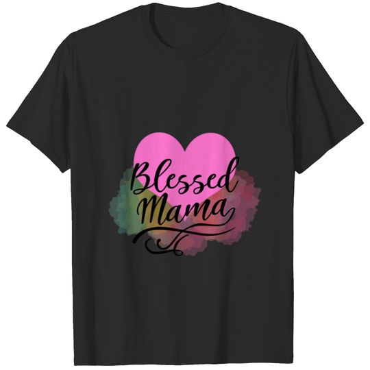 Blessed Mama - mothers day27 T-Shirts