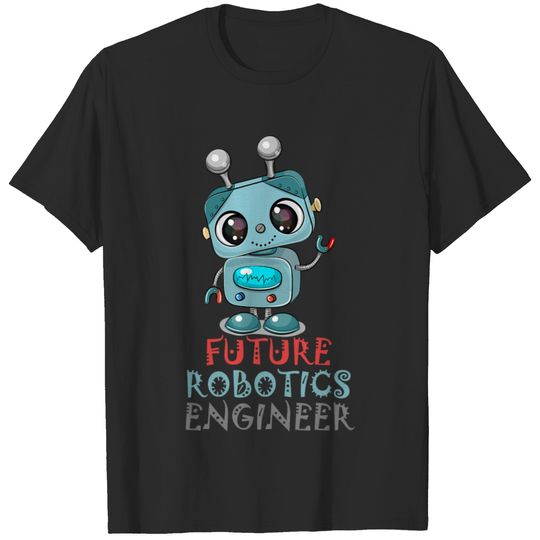Future Robotics Engineer Technician Funny Vintage Robot Toy 22 T-Shirts