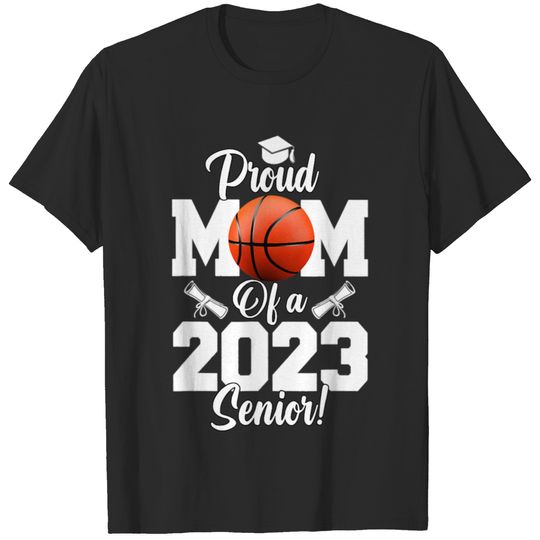 Proud Mom Of A Basketball Senior Funny Basketball Mom T-Shirts