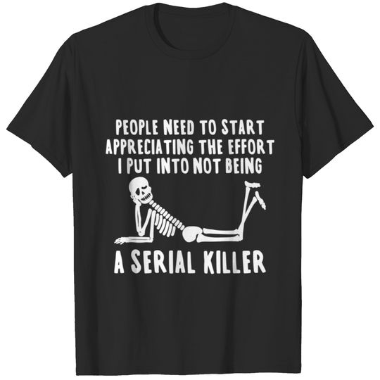 Serial Killer T-Shirts