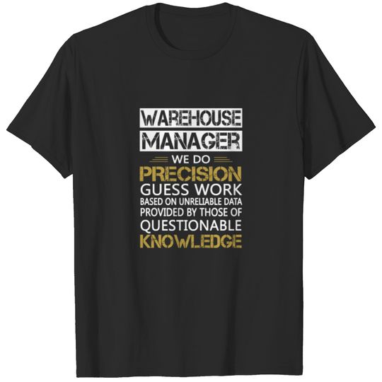 WAREHOUSE MANAGER T-shirt