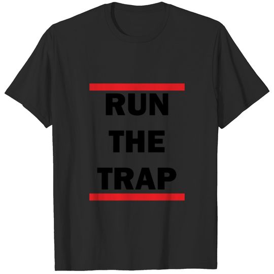 run_the_trap_for_white_tshirt T-shirt